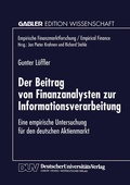 Cover: Der Beitrag von Finanzanalysten zur Informationsverarbeitung - Deutscher Universit&auml;tsverlag