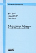 Cover: 1. Gemeinsames Kolloquium Konstruktionstechnik 2003 - Shaker