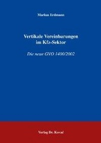 Abbildung von: Vertikale Vereinbarungen im Kfz-Sektor - Kovac, Dr. Verlag