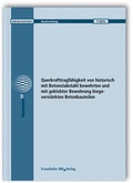 Cover: Querkrafttragf&auml;higkeit von historisch mit Betonstabstahl bewehrten und mit geklebter Bewehrung biegeverst&auml;rkten Betonbauteilen. - Fraunhofer IRB Verlag