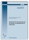 Cover: Benchmarks f&uuml;r die Sanierung und den Neubau von Wohnheimen f&uuml;r Studierende. Abschlussbericht - Fraunhofer IRB Verlag