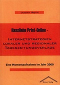 Cover: Hassliebe Print-Online - Internetstrategien lokaler und regionaler Tageszeitungsverlage - Tectum Wissenschaftsverlag