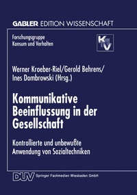 Enlarge image Cover: Kommunikative Beeinflussung in der Gesellschaft - Deutscher Universitätsverlag