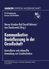 Enlarge image Cover: Kommunikative Beeinflussung in der Gesellschaft - Deutscher Universitätsverlag