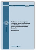 Bild: Erarbeitung der Grundlagen zur Evaluierung und Aktualisierung der bauaufsichtlichen Bestimmungen f&uuml;r die Formaldehydabgabe aus Baustoffen: Holzwerkstoffe. Abschlussbericht. - Fraunhofer IRB Verlag