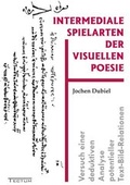 Bild: Intermediale Spielarten der visuellen Poesie - Tectum Wissenschaftsverlag