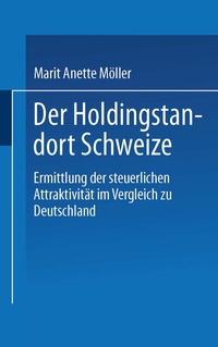 Abbildung von: Der Holdingstandort Schweiz - Deutscher Universitätsverlag