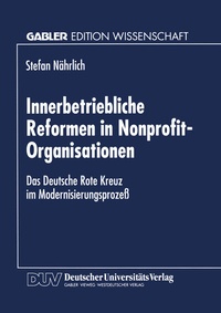 Abbildung von: Innerbetriebliche Reformen in Nonprofit-Organisationen - Deutscher Universitätsverlag