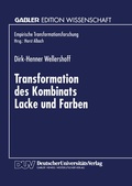 Cover: Transformation des Kombinats Lacke und Farben - Deutscher Universit&auml;tsverlag
