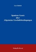 Cover: Spaniens Gesetz &uuml;ber Allgemeine Gesch&auml;ftsbedingungen - Kovac, Dr. Verlag