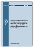 Cover: Grenzzust&auml;nde kleiner Rissbreiten in Dichtkonstruktionen aus Stahlbeton unter Ber&uuml;cksichtigung der Anforderungen an Durchflusssicherheit, Nutzungsf&auml;higkeit und Dauerhaftigkeit - Fraunhofer IRB Verlag