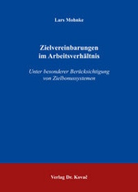 Abbildung von: Zielvereinbarungen im Arbeitsverhältnis - Kovac, Dr. Verlag
