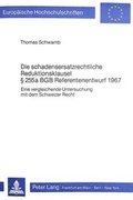 Bild: Die schadensersatzrechtliche Reduktionsklausel 255 a BGB Referentenentwurf 1967 - Peter Lang Verlag