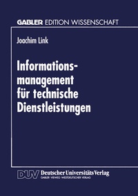 Abbildung von: Informations-management für technische Dienstleistungen - Deutscher Universitätsverlag