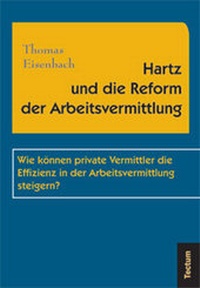 Abbildung von: Hartz und die Reform der Arbeitsvermittlung - Tectum Wissenschaftsverlag