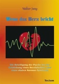 Cover: Wenn das Herz bricht - Tectum Wissenschaftsverlag