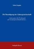 Cover: Die Beendigung der G&uuml;tergemeinschaft - Kovac, Dr. Verlag