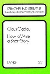 Enlarge image Cover: How to Write a Short Story - Peter Lang Verlag