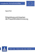 Cover: Entwicklung und Ursachen der Frauenlohndiskriminierung - Peter Lang Verlag