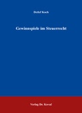 Cover: Gewinnspiele im Steuerrecht - Kovac, Dr. Verlag