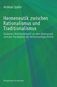 Enlarge image Cover: Hermeneutik zwischen Rationalismus und Traditionalismus - Königshausen & Neumann
