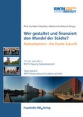 Cover: Wer gestaltet und finanziert den Wandel der St&auml;dte?. - Fraunhofer IRB Verlag