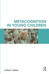 Enlarge image Cover: Metacognition in Young Children - Routledge