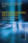 Cover: Naturalisierung des Geistes? - K&ouml;nigshausen & Neumann