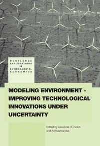 Enlarge image Cover: Modeling Environment-Improving Technological Innovations under Uncertainty - Routledge