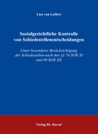 Abbildung von: Sozialgerichtliche Kontrolle von Schiedsstellenentscheidungen - Kovac, Dr. Verlag