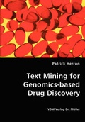 Cover: Text Mining for Genomics-based Drug Discovery - VDM Verlag Dr. Mueller E.K.