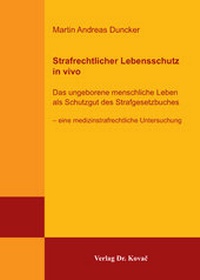 Abbildung von: Strafrechtlicher Lebensschutz in vivo - Kovac, Dr. Verlag