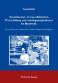 Cover: Rekrutierung von Auszubildenden, Weiterbildung und Aufstiegsm&ouml;glichkeiten im Handwerk - Kovac, Dr. Verlag