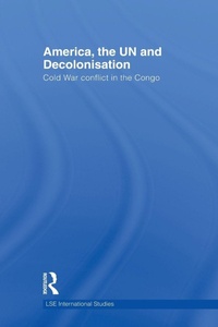 Enlarge image Cover: America, the UN and Decolonisation - Routledge