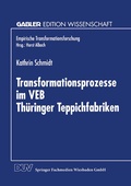 Cover: Transformationsprozesse im VEB Th&uuml;ringer Teppichfabriken - Deutscher Universit&auml;tsverlag
