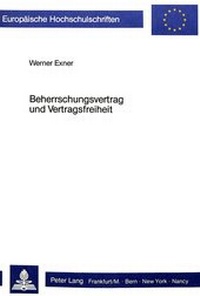 Abbildung von: Beherrschungsvertrag und Vertragsfreiheit - Peter Lang Verlag