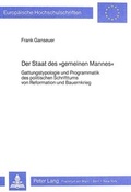 Cover: Der Staat des &laquo;gemeinen Mannes&raquo; - Peter Lang Verlag