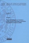 Cover: Routenidentifikation in Verkehrsnetzen auf der Grundlage unscharfer Ortungsinformationen (GSM) - Shaker