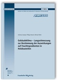 Cover: Geb&auml;udeklima - Langzeitmessung zur Bestimmung der Auswirkungen auf Feuchtegradienten in Holzbauteilen. Abschlussbericht. - Fraunhofer IRB Verlag