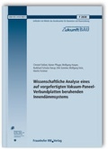 Cover: Wissenschaftliche Analyse eines auf vorgefertigten Vakuum-Paneel-Verbundplatten beruhenden Innend&auml;mmsystems. Abschlussbericht. - Fraunhofer IRB Verlag