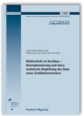 Cover: Klebtechnik im Hochbau - Konzeptionierung und messtechnische Begleitung des Baus eines Gro&szlig;demonstrators. Abschlussbericht - Fraunhofer IRB Verlag