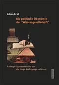 Cover: Die politische &Ouml;konomie der "Wissensgesellschaft" - Tectum Wissenschaftsverlag