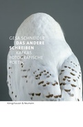 Cover: Das Andere schreiben - Kafkas fotografische Poetik - K&ouml;nigshausen & Neumann