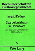 Cover: Das Leibnizhaus in Hannover - Peter Lang Verlag