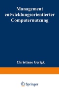 Cover: Management entwicklungsorientierter Computernutzung - Deutscher Universit&auml;tsverlag