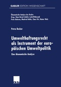 Cover: Umwelthaftungsrecht als Instrument der europ&auml;ischen Umweltpolitik - Deutscher Universit&auml;tsverlag