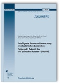 Cover: Intelligente Bauwerks&uuml;berwachung von historischen Bauwerken (Smart monitoring of historic stuctures). Teilprojekt Zukunft Bau der deutschen Partner - SMooHS. Abschlussbericht. - Fraunhofer IRB Verlag