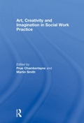Cover: Art, Creativity and Imagination in Social Work Practice. - Routledge