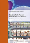 Cover: Schadstoffe in Museen, Bibliotheken und Archiven - Fraunhofer IRB Verlag