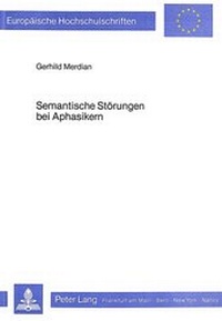 Abbildung von: Semantische Störungen bei Aphasikern - Peter Lang Verlag